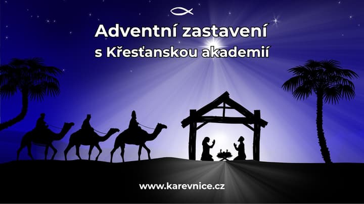 Pozvánka Adventní zastavení s Křesťanskou akademií: silueta betléma a tří mudrců na velbloudech